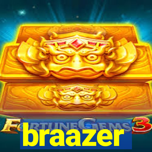 braazer