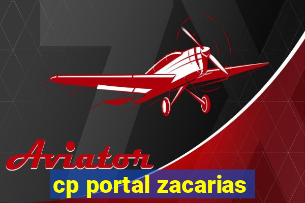 cp portal zacarias