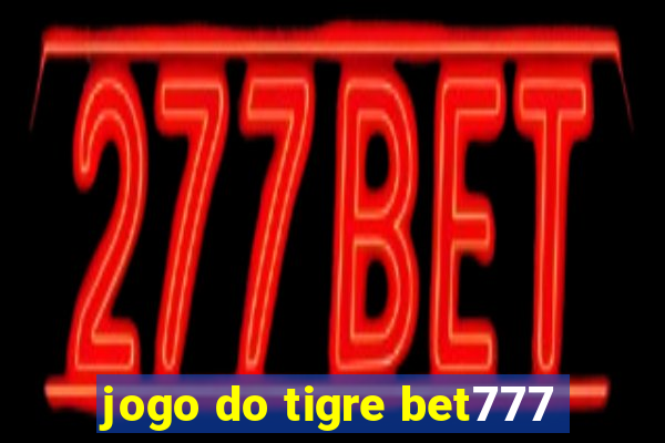 jogo do tigre bet777