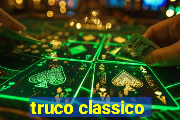 truco classico