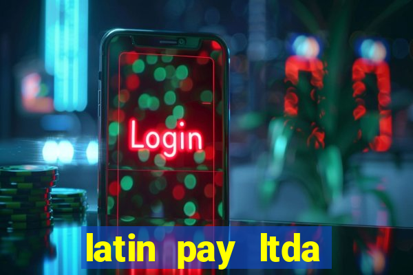 latin pay ltda jogos online