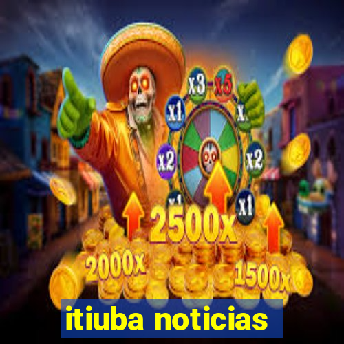 itiuba noticias