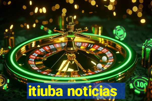 itiuba noticias