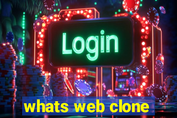 whats web clone