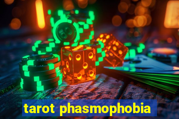 tarot phasmophobia