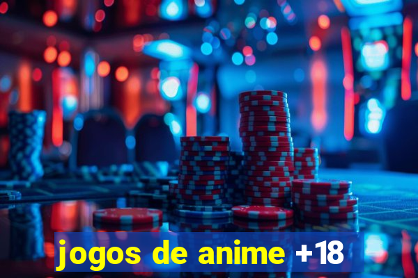 jogos de anime +18