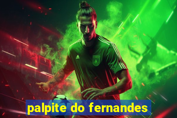 palpite do fernandes