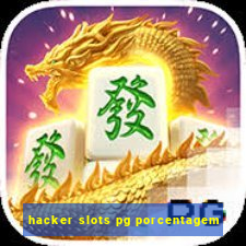 hacker slots pg porcentagem