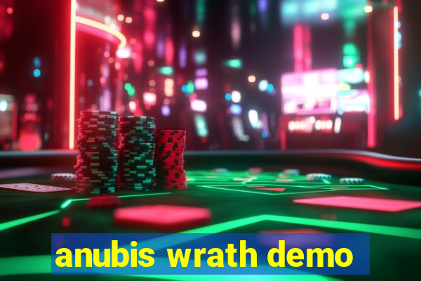 anubis wrath demo