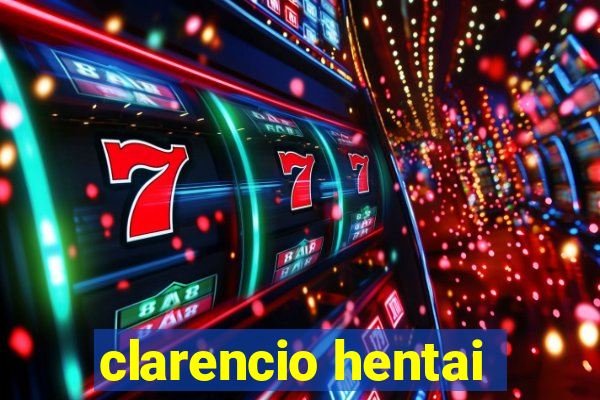 clarencio hentai