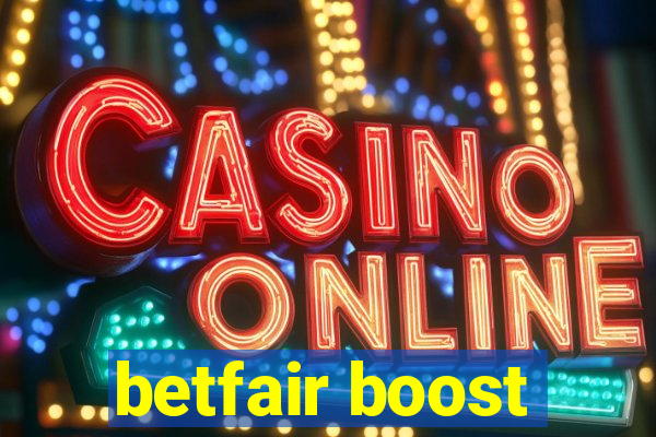 betfair boost