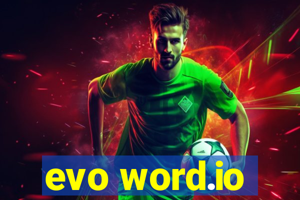 evo word.io