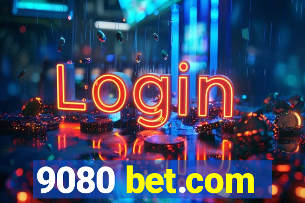 9080 bet.com