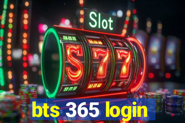 bts 365 login