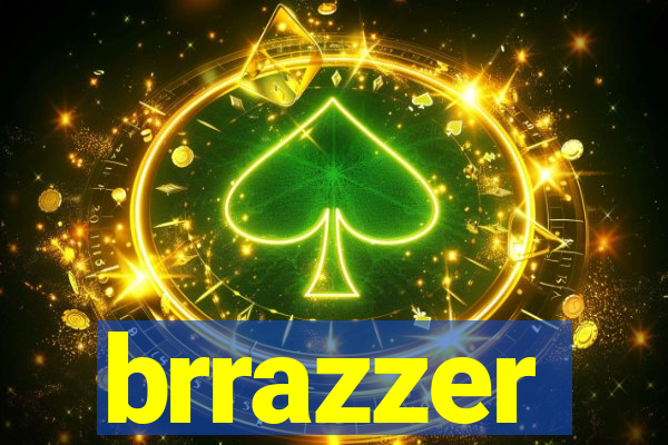 brrazzer