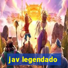 jav legendado