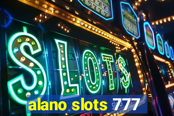 alano slots 777