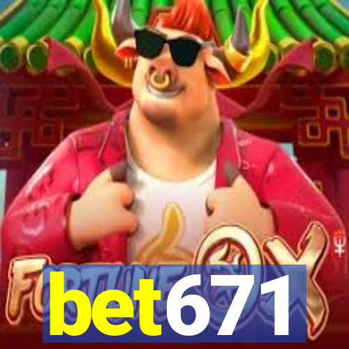 bet671