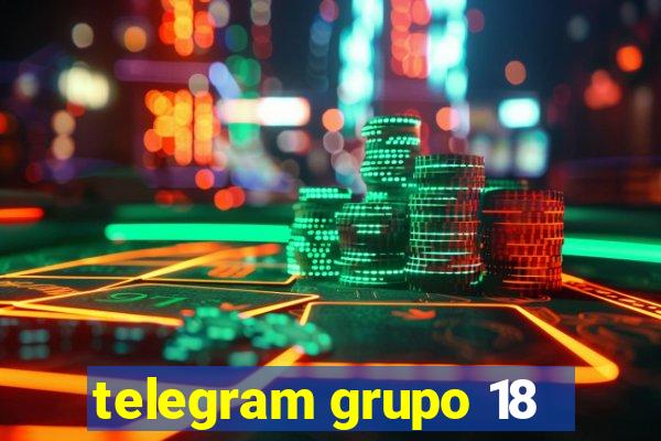 telegram grupo 18