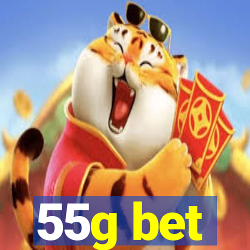 55g bet