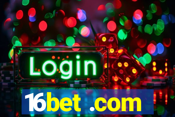 16bet .com