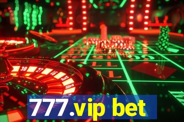 777.vip bet