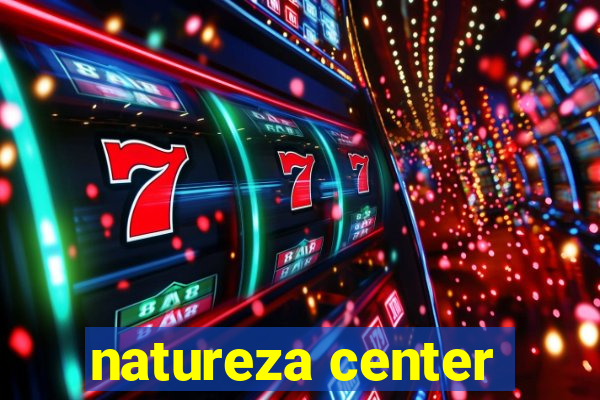 natureza center