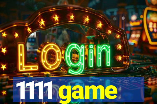 1111 game