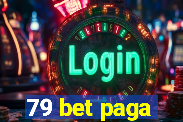 79 bet paga