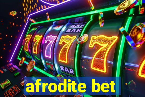 afrodite bet