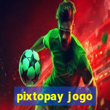 pixtopay jogo