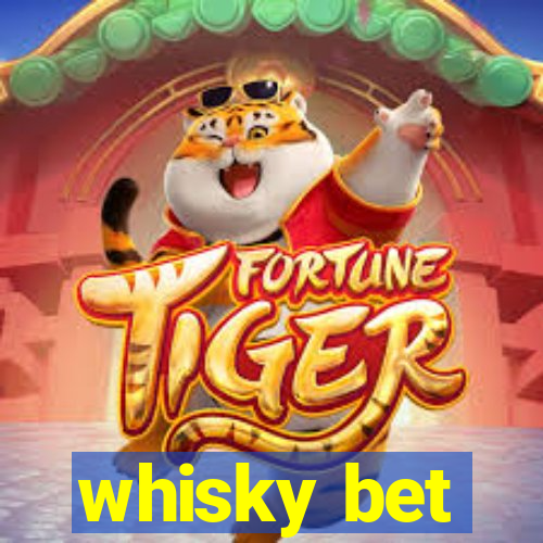 whisky bet