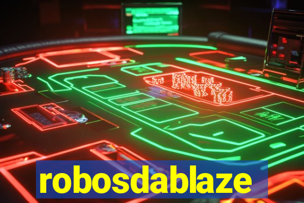 robosdablaze