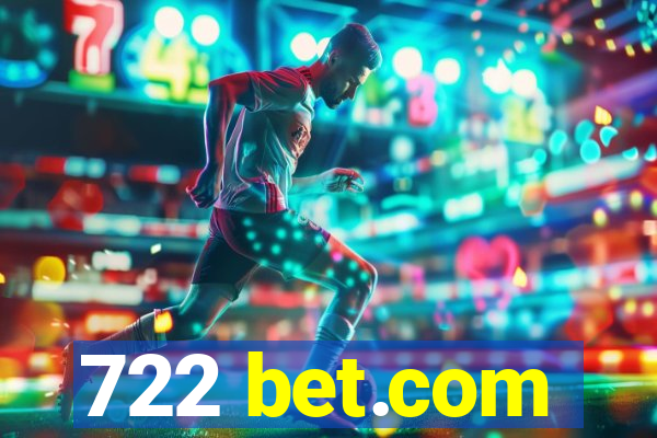 722 bet.com