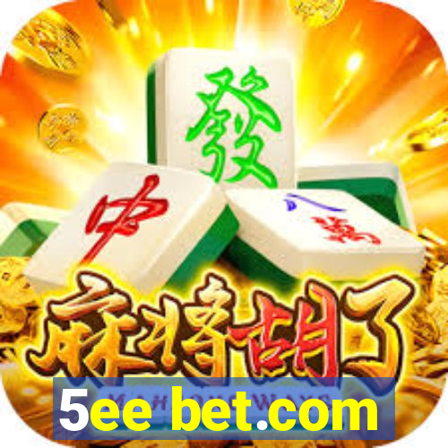 5ee bet.com