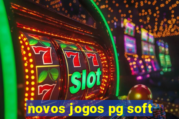 novos jogos pg soft