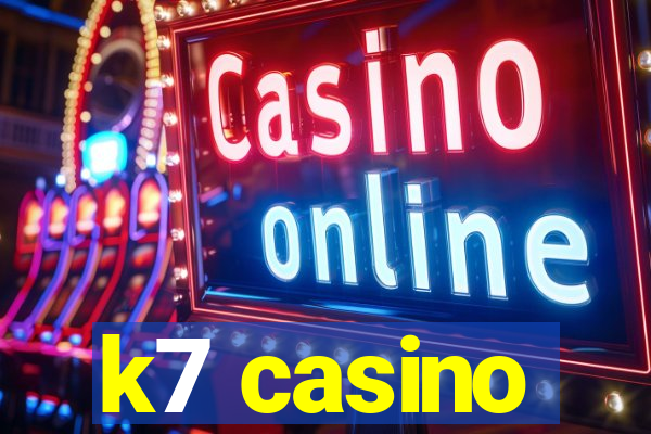 k7 casino