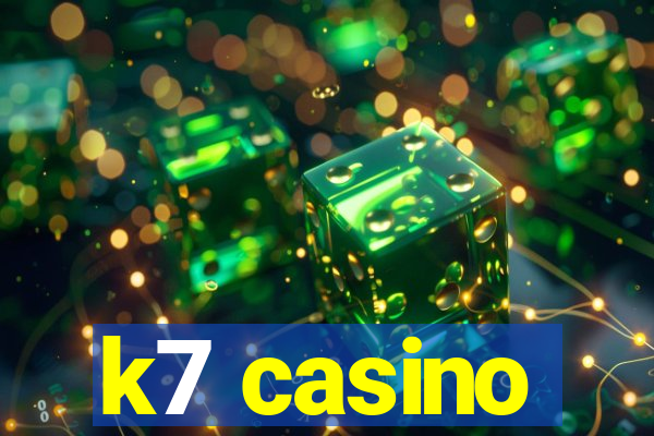 k7 casino