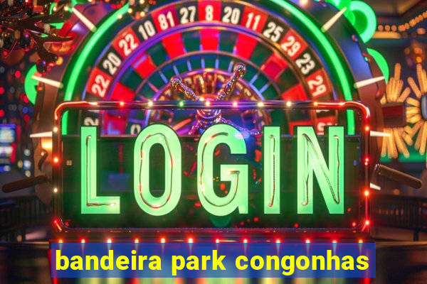 bandeira park congonhas