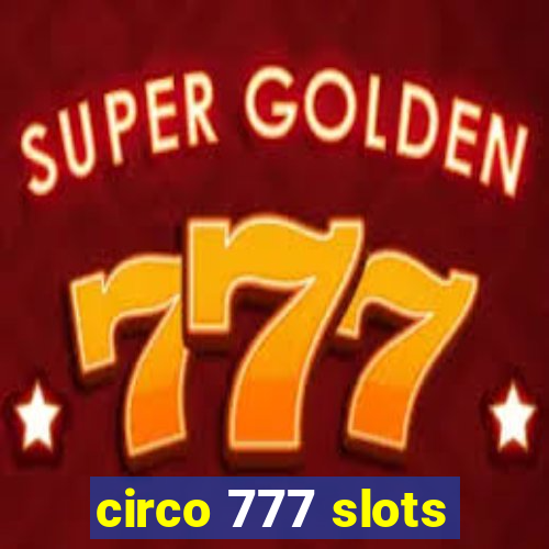 circo 777 slots