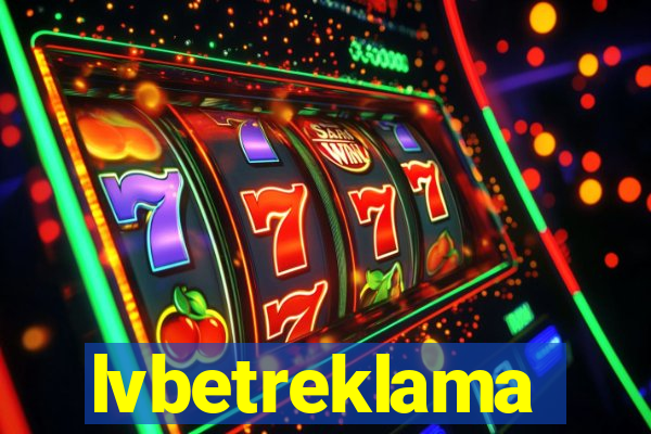 lvbetreklama