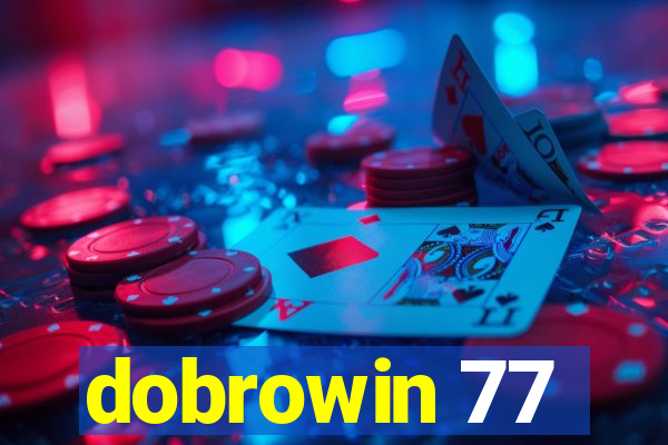 dobrowin 77