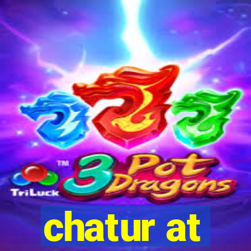 chatur at