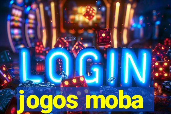 jogos moba