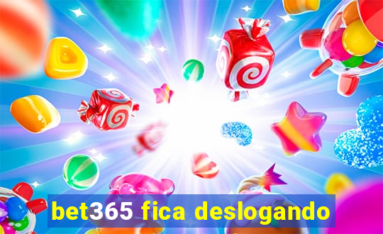 bet365 fica deslogando