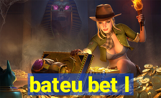 bateu bet l