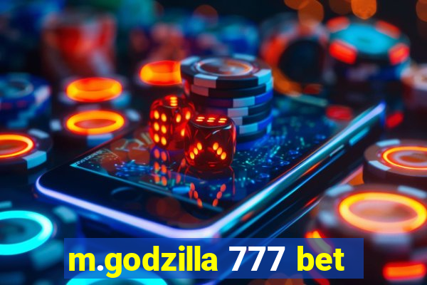 m.godzilla 777 bet