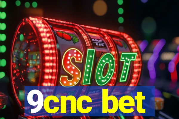 9cnc bet