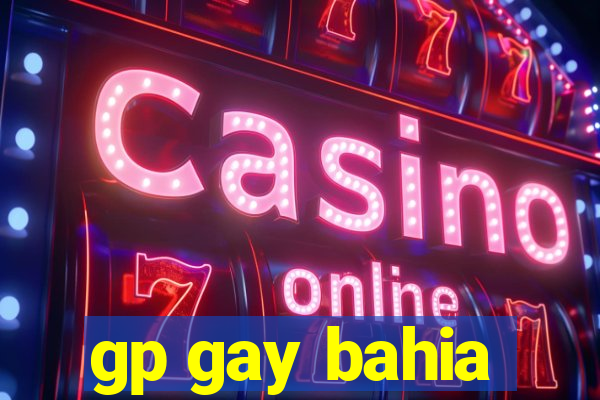 gp gay bahia