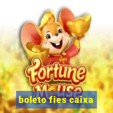 boleto fies caixa